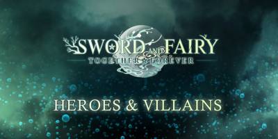 Neuer Helden- und Schurken-Trailer zu Sword and Fairy: Together Forever stellt die Charaktere vor